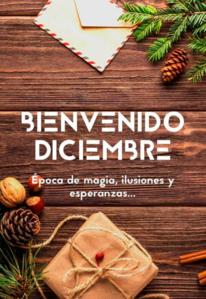 BIENVENIDO DICIEMBRE